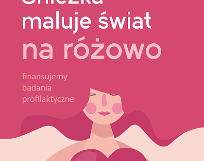 „Śnieżka maluje świat na różowo” - kolejna edycja akcji za nami. 